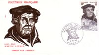 Franz&ouml;sisch Polynesien Martin Luther, 1983 franz&ouml;sisch Polynesien Michel-Katalog-Nr.: 389, Luther Briefmarken, FDC Martin Luther