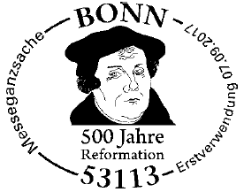 07.09.2017 115.Philatelistentag Bonn, Luther Briefmarken, Erstverwenderstempel, Bonn, Reformation