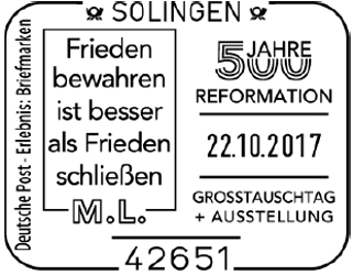 RECHTECKSTEMPEL, Deutsche Post Erlebnis: Briefmarken, Frieden bewahren ist besser als Frieden schlie&szlig;en M.L., 500 JAHRE REFORMATION GROSSTAUSCHTAG, 22.10.2017 Solingen, Stempelnummer 20/315, Reformation, Luther Briefmarken, Martin Luther, Solingen