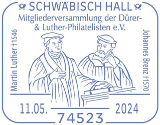 74523 SCHWÄBISCH HALL, Ausgabedatum: 11.05.2024, Anlass: Mitgliederversammlung der Dürer- & Luther-Philatelisten e. V., RECHTECKSTEMPEL, Martin Luther und Johannes Brenz Heidelberger Disputation, Stempelnummer: 09/044, Luther Briefmarken