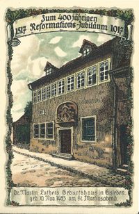1917 Luther Geburtshaus Eisleben